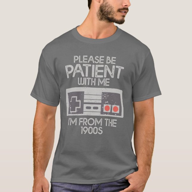 Ha tålamod med mig från 1900-talet. t shirt (Framsida)