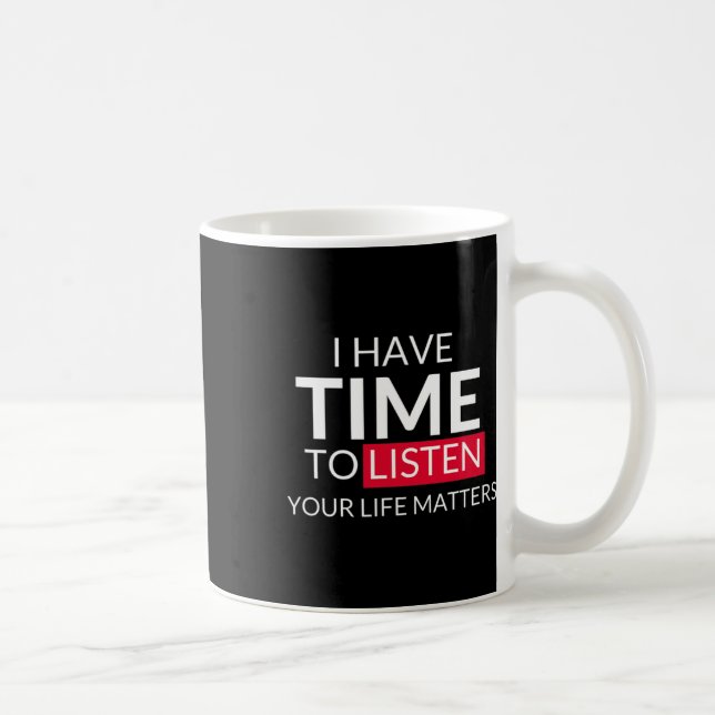 Ha tid att lyssna på dina livsproblem - självmord kaffemugg (Höger)