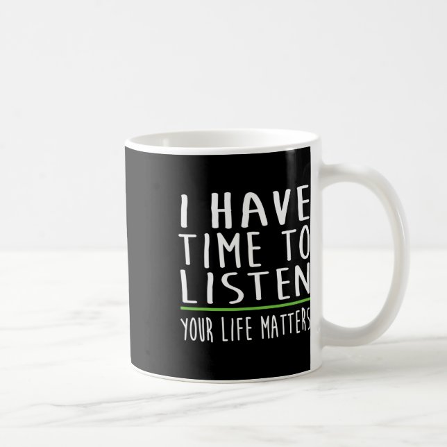 Ha tid att lyssna på psykisk medvetenhet om psykis kaffemugg (Höger)