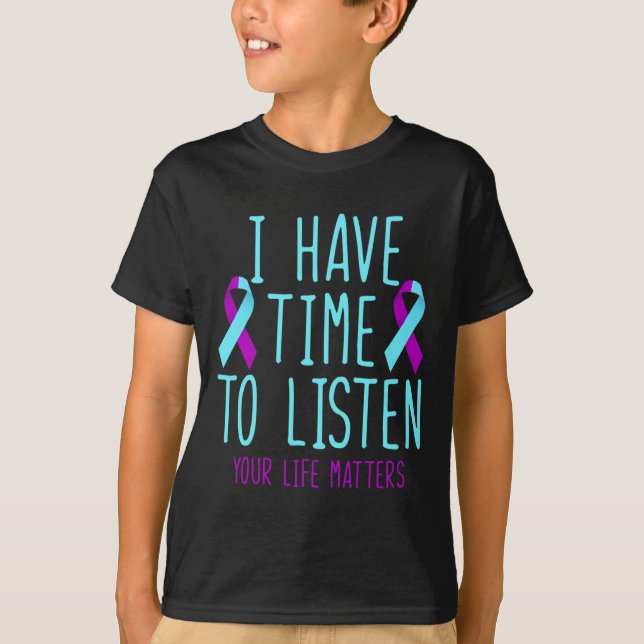 Ha tid att lyssna på självmordsförebyggande medvet t shirt (Framsida)