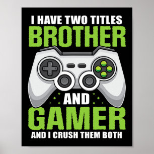 Ha två titlar Brother Gamer Funny Video Game Boy Poster