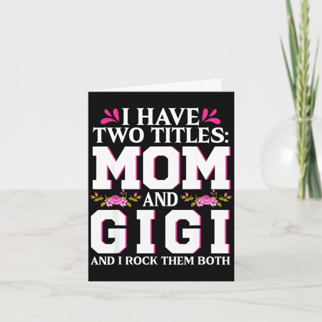 Ha två titlar mamma och gigi glad mors dagHa Kort (Framsida)