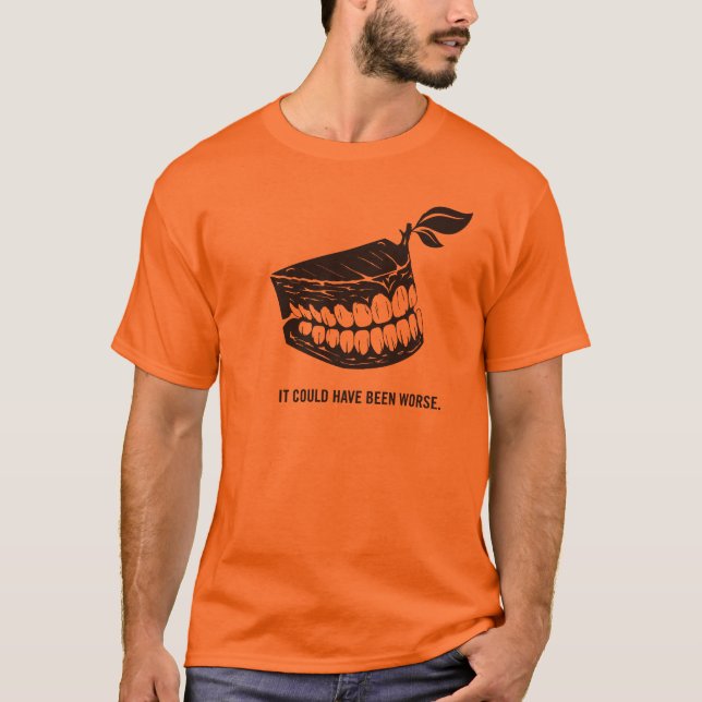 Ha varit kunde värre tand- tee shirt (Framsida)