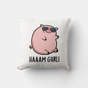 Haaam Gurl Cute Gris Pun Kudde