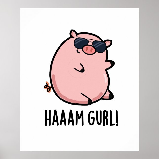 Haaam Gurl Cute Gris Pun Poster (Framsidan)