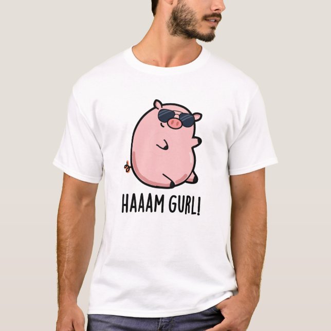 Haaam Gurl Funny Gris Pun T Shirt (Framsida)