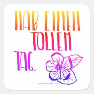 Hab einen tollen Tag Fyrkantigt Klistermärke