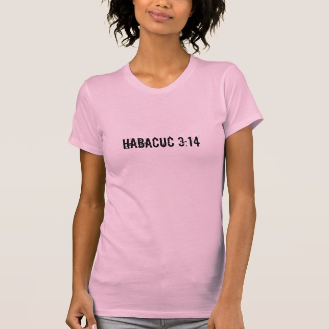 Habacuc 3:14 tee shirt (Framsida)