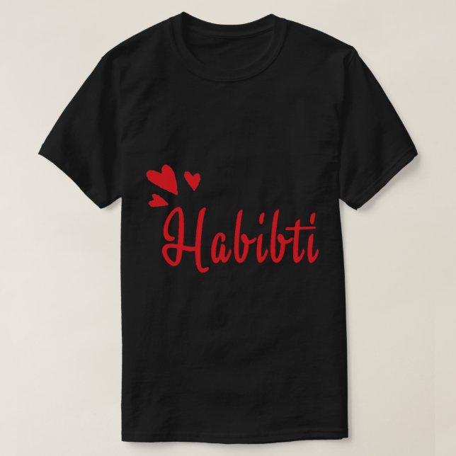 Habibi Habibti och Arabiska Ord för min Kärlek Fun T Shirt (Design framsida)