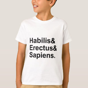 Habilis Erectus Sapiens Medlemmar av släktet Hom Tee Shirt