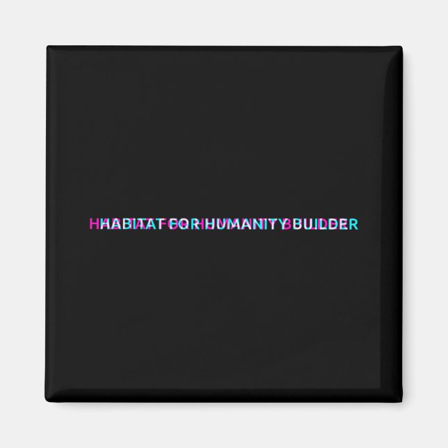 Habitat For Humanity Builder First Great Good Luck Magnet (Framsidan)