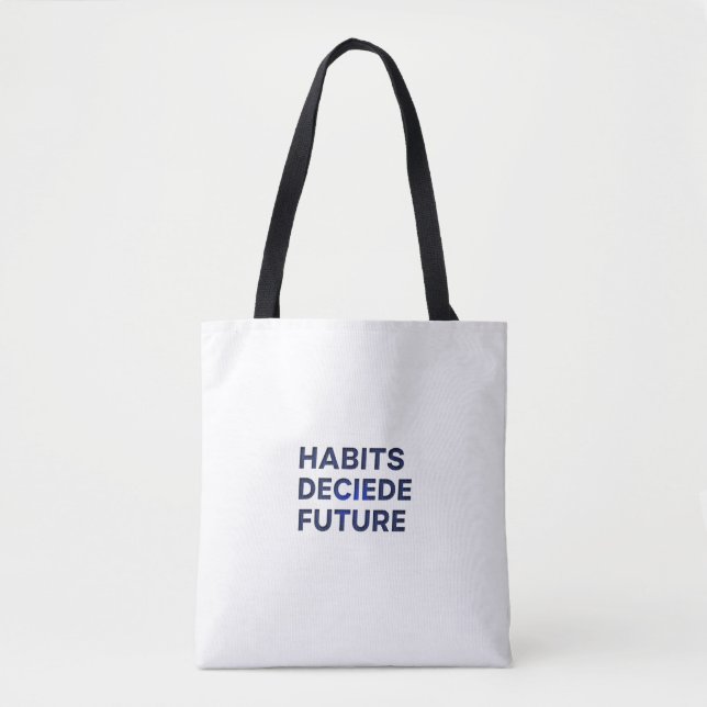 Habits Decide Future Tygkasse (Framsida)