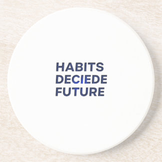 Habits Decide Future Underlägg
