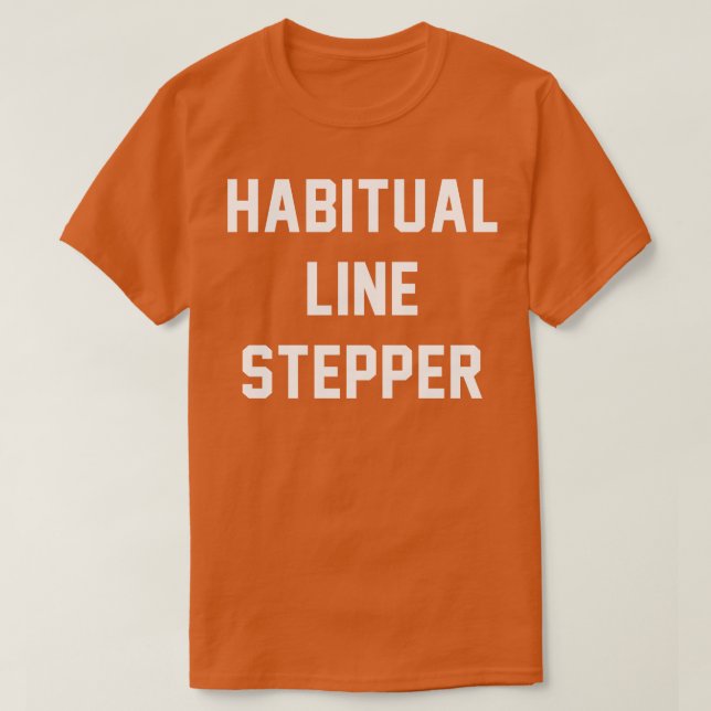 Habitual Line Stepper T Shirt (Design framsida)