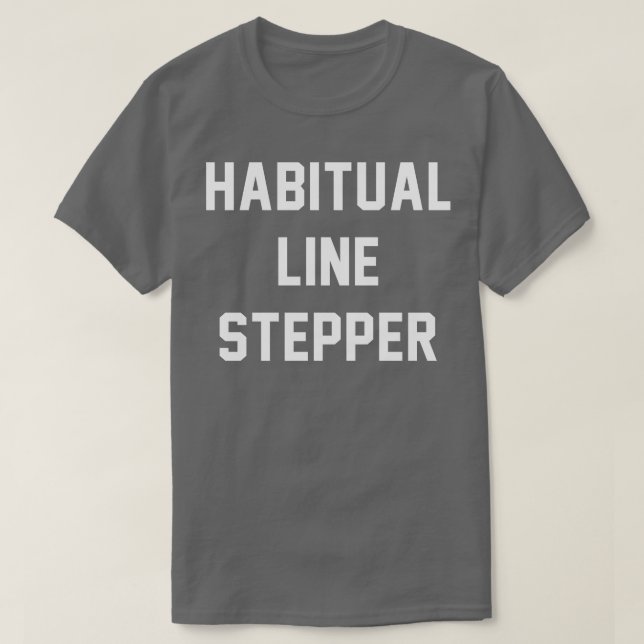Habitual Line Stepper T Shirt (Design framsida)