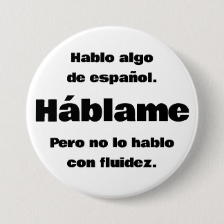 Hablo Algo De Espanol Button Knapp