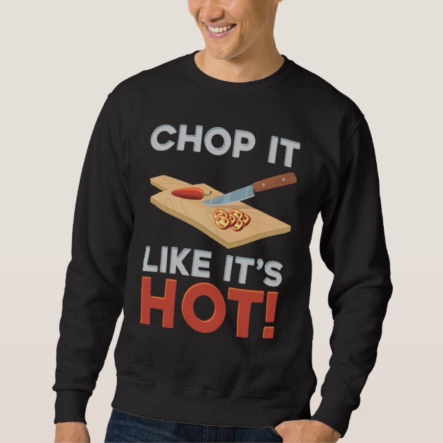 Hacka Det Som Om Det Vore Varmt Hacka Varm Peppar Lång Ärmad Tröja (Framsida)