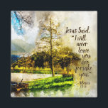 Hackar 13:5 Jag kommer aldrig att lämna dig eller  Magnet<br><div class="desc">Vackra konstnärliga citattecken skildrar en båt i ett sjö omgivet av naturen och har Bible Verse Hebrews 13:5 i Jesus ord,  jag kommer aldrig att lämna dig eller försaka dig.*_</div>