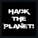 Hackar planeten poster<br><div class="desc">Poster efter hackare.</div>