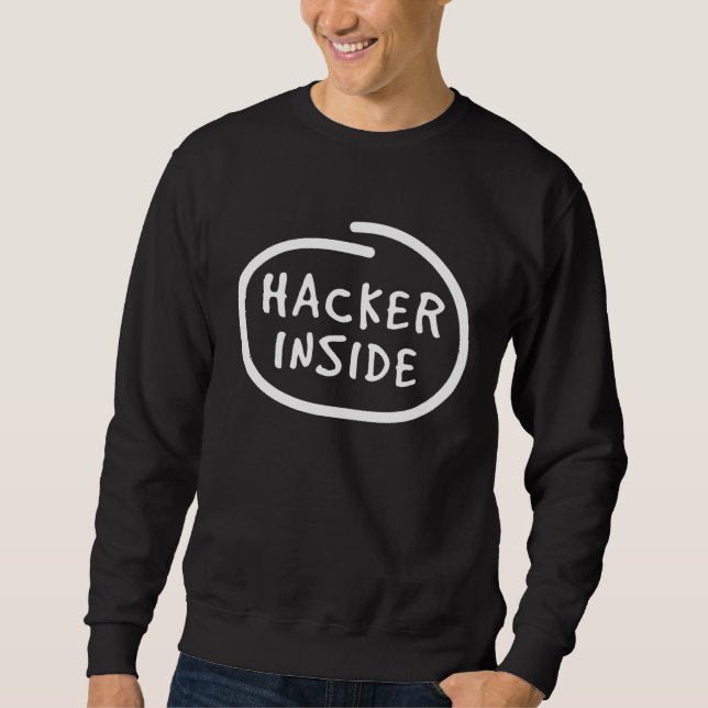 Hacker in Me  IT Computer Hack Programmer Malware Lång Ärmad Tröja (Framsida)