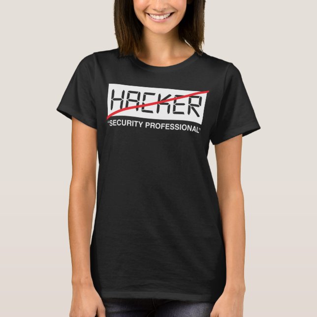 Hacker Security Professionell Funny IT Tech Cybers T Shirt (Framsida)