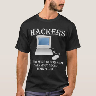 Hackers 4am (a) tee shirt