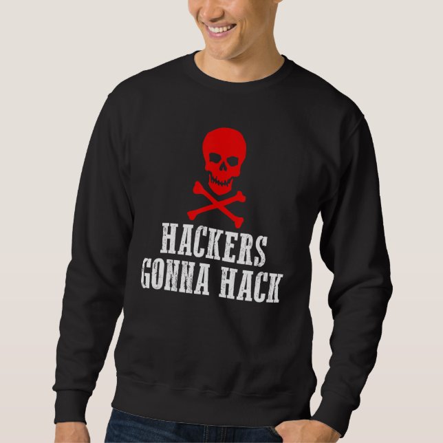 Hackers kommer att hacka säkerhet och skydda den n lång ärmad tröja (Framsida)