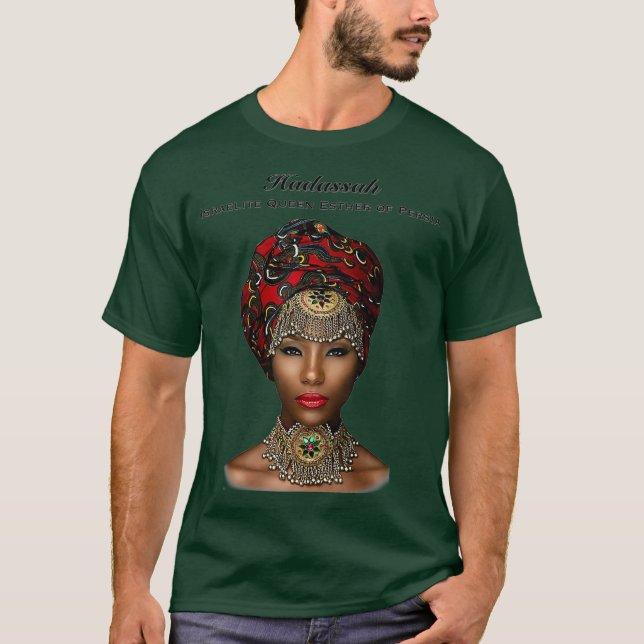 Hadassah Israelite Queen of Persia T Shirt (Framsida)