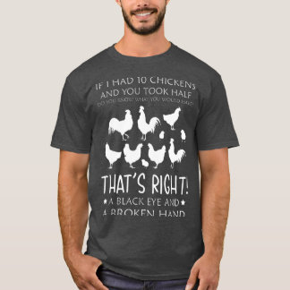 Hade 10 kycklingar t shirt