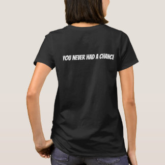 hade aldrig en chans t shirt
