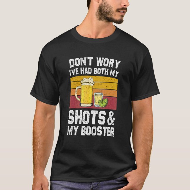 Hade Båda Mina Skott Och Booster Tequila Drickande T Shirt (Framsida)