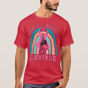 Hade det och slog det överlevande bröstcancer regn t shirt