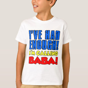 Hade nog kallande Baba T-shirt