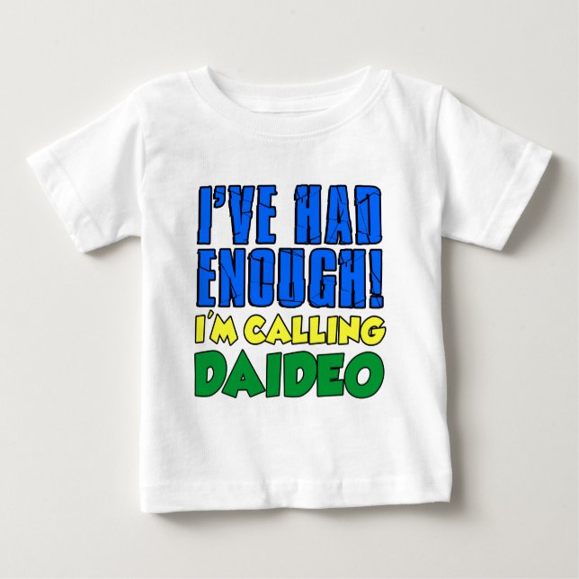 Hade nog kallande Daideo T-shirt (Framsida)