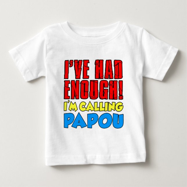 Hade nog med att ringa Papou Tee Shirt (Framsida)