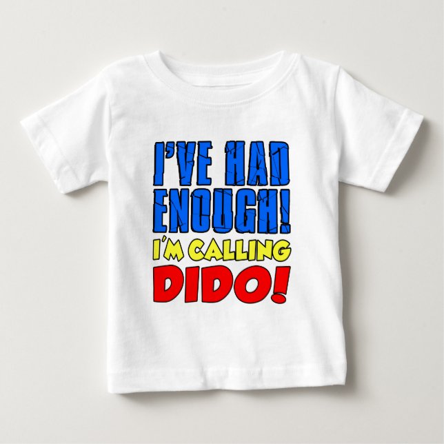 Hade tillräckligt med samtal Dido Tee Shirt (Framsida)
