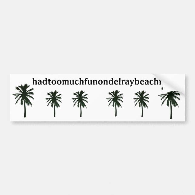 hadtoomuchfunondelraybeachfl svart palmträd bildekal (Framsidan)