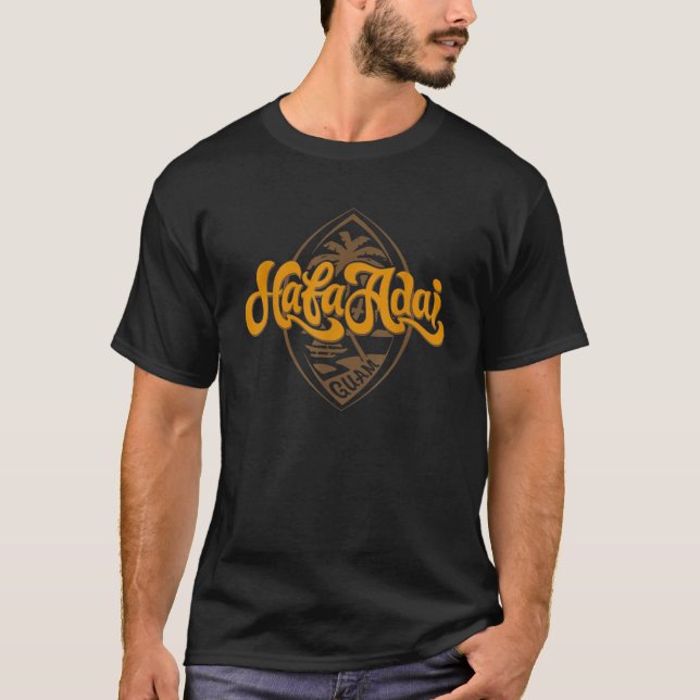Hafa Adai Guam Clothing Chamorro Islander Guamania T Shirt (Framsida)