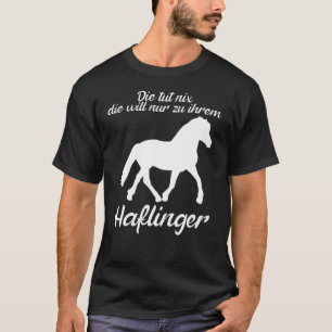 Haflinger - Horses Sayed Joke T Shirt