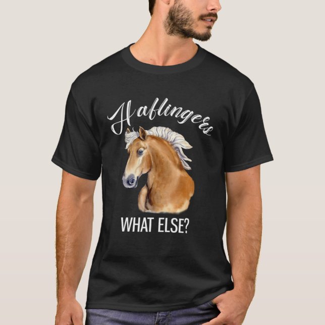 Haflingers Vad mer  Haflingerhäst T Shirt (Framsida)