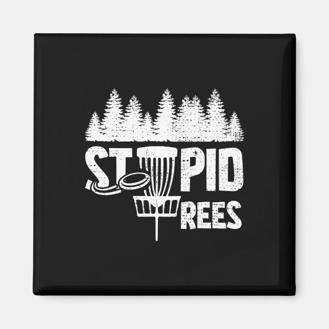 Häftig Discgolfspelare Citat Jag Dumma Träd  Magnet (Framsidan)