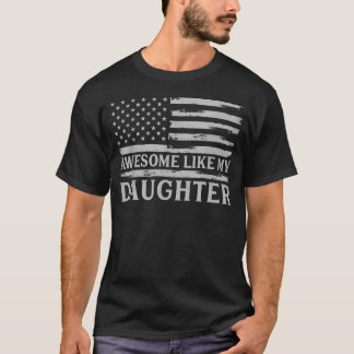 Häftig Liksom Min Dotter Grå Usa Flagga Pappa's T Shirt