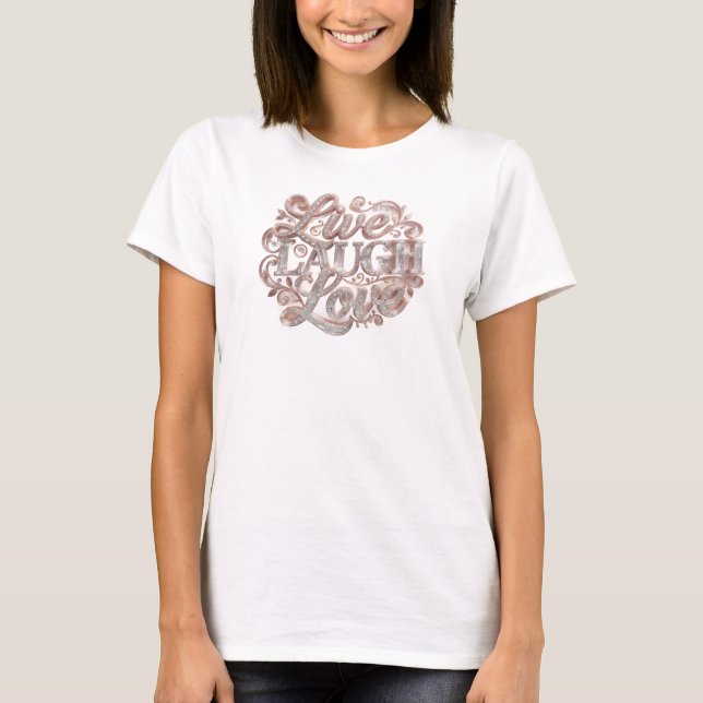 Häftig LIVE LAUGH LOVE Grafisk T-Shirt Design (Framsida)
