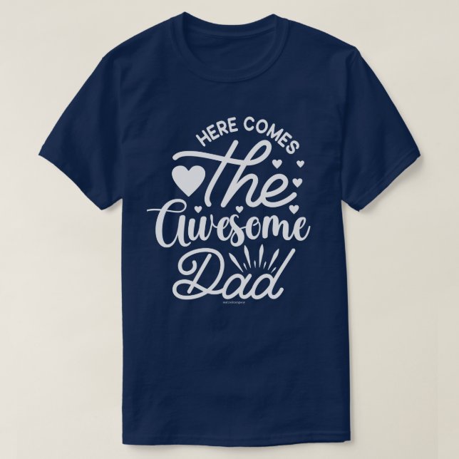 Häftig och fantastisk pappa t-shirt – här kommer h (Design framsida)