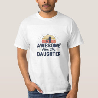 Häftig som min dotter T-shirt | Far Dotter