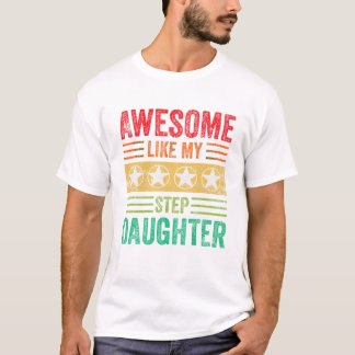 Häftig som min styvdotter t shirt