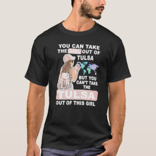 Häftig tjej från Tulsa Stad Stolt Tulsa Tjej T Shirt