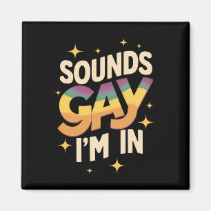 Häftiga Ljud Gay Jag Är I Hbtq Regnbågsstolthet Magnet