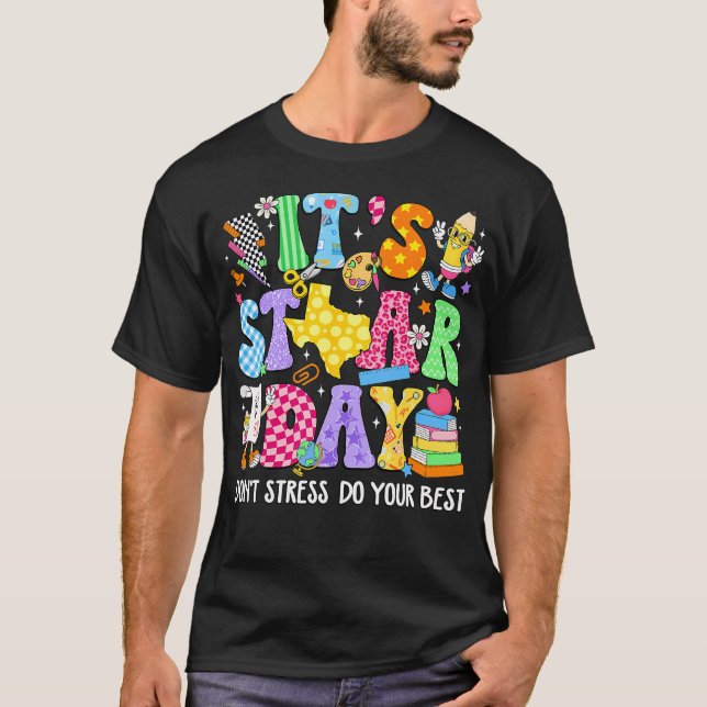 Häftigt Det är Staar-dagen Stressar inte Gör Ditt  T Shirt (Framsida)