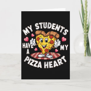 Häftigt Mina Elever Har Pizza Av Mitt Hjärta Lärar Kort